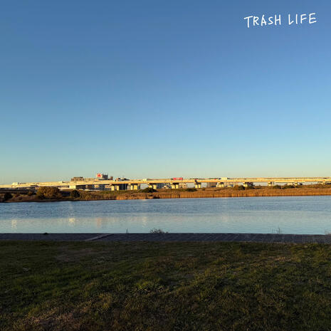 cover of TRASH LIFE digital single